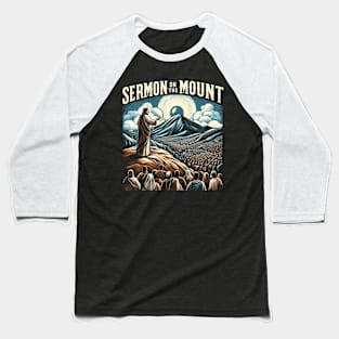 Sermon on the Mount, Jesus delivering the Sermon on the Mount Baseball T-Shirt
